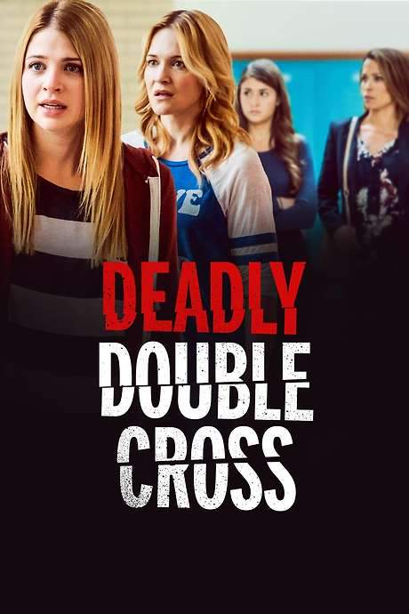 Deadly Double Cross